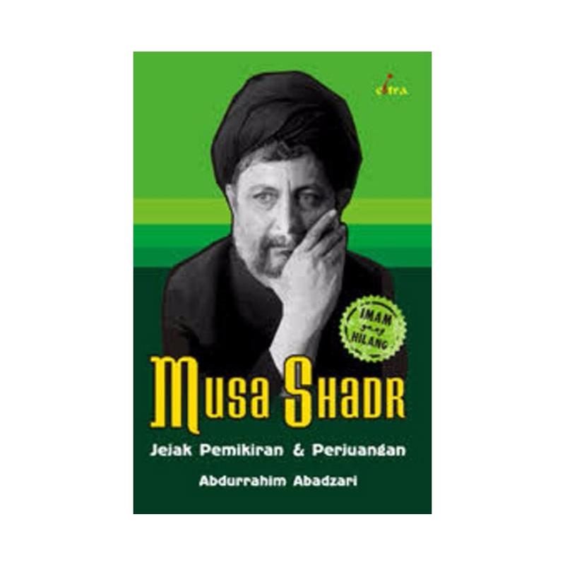 Musa Shadr : Jejak pemikiran dan perjuangan