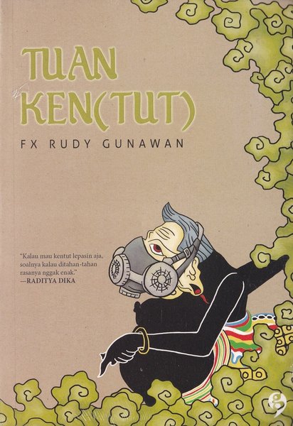 Tuan Ken(tut) / FX Rudy Gunawan ; Penyunting : Jia Effendie