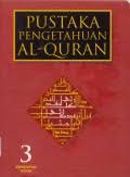 Pustaka pengetahuan Al-Quran 3 : Kehidupan Sosial