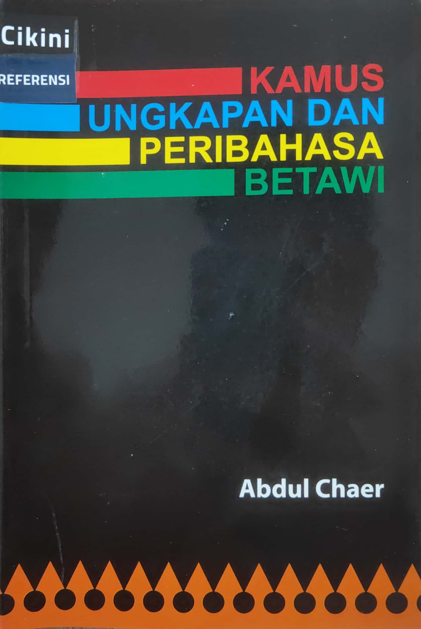 Kamus Ungkapan dan Peribahasa Betawi