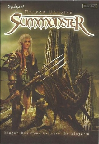 Summonster :  Dragon Unvolve / Rudiyant ; editor. Ivan Rampengan