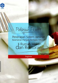 Petunjuk praktis penerapan sistem jaminan keamanan pangan berbasis HACCP di rumah makan & restoran