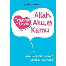 Triangle of Love:Allah, Aku, & Kamu