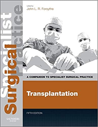 TRANSPLANTATION fifth edition : a companion to specialist surgical practice