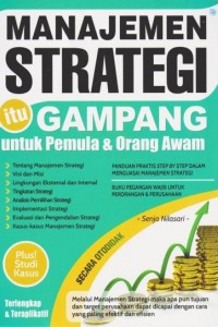 Manajemen Strategi itu Gampang