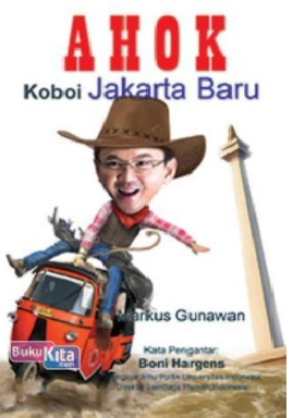 Ahok, koboi jakarta baru