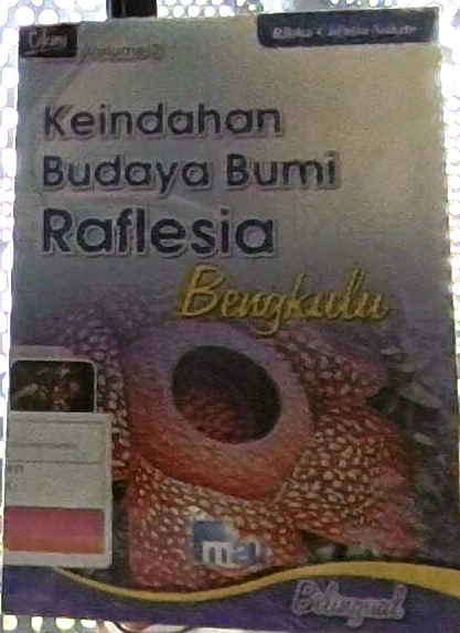 Keindahan budaya bumi raflesia vol. 2