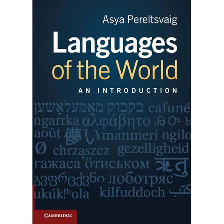 Languages of the world :  An introduction / Asya Pereltsvaig