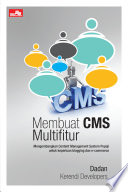 Membuat CMS multifitur : mengembangkan content management system popoji untuk keperluan blogging dan e-commerce