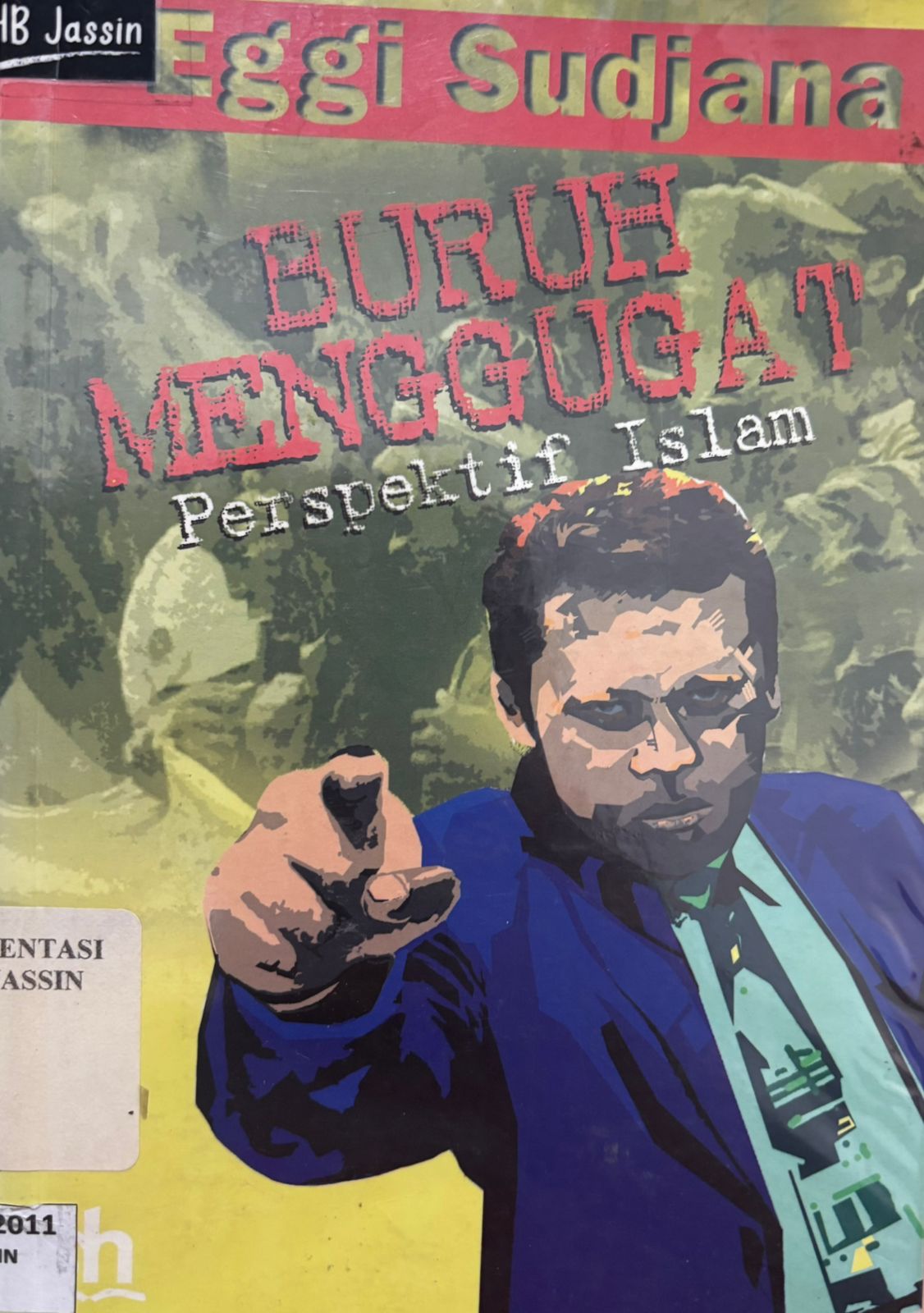 Buruh menggugat : perspektif islam