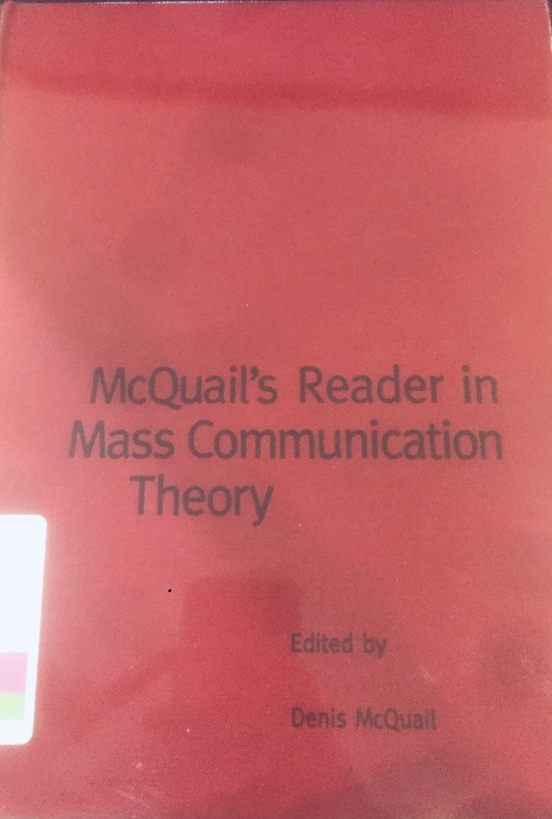 MCQUAIL'S reader in mass communication theory