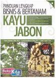 Panduan lengkap bisnis & bertanam kayu jabon