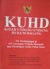 KUHD : UU Perdagangan & UU Larangan Praktik Monopoli dan Persaingan Usaha Tidak Sehat
