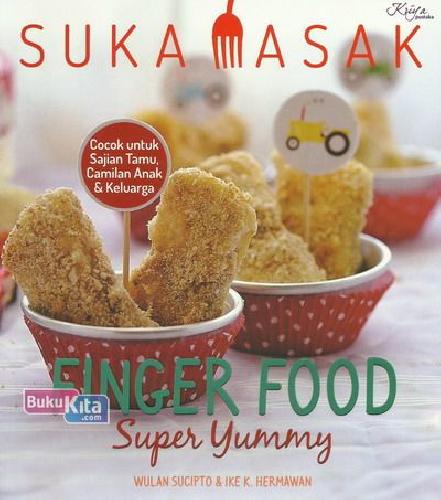 Finger food : Super Yummy