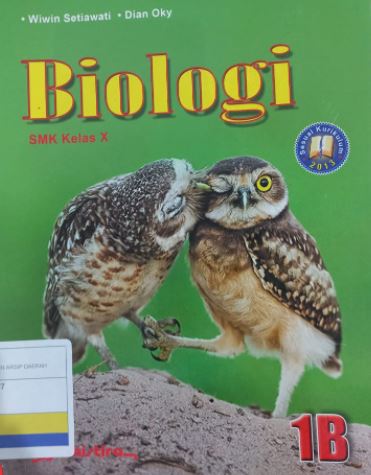 Biologi 1B :  SMK Kelas X / Wiwin Setiawati ; Editor : Dian
