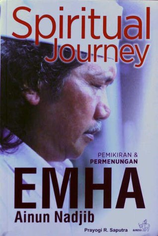 Spiritual journey : pemikiran dan perenungan Emha Ainun Nadjib