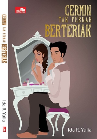 cermin tak pernah berteriak