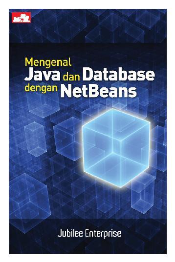 mengenal java dan database dengan netbeans