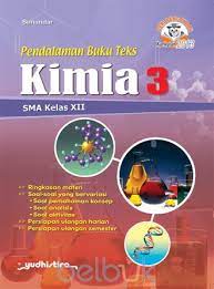 Pendalaman buku teks : kimia 3 SMA Kelas XII