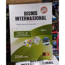 Bisnis Internasional : Prespektif asia Buku 2 : International Business : An Asia Perspective