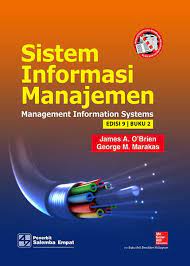 Sistem Informasi Manajemen Edisi 9 Buku 1 : Management Information System