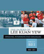 The papers of Lee Kuan Yew : speeches, interviews and dialogues (1950-2011) : speeches, interviews and dialogues (1950-2011)