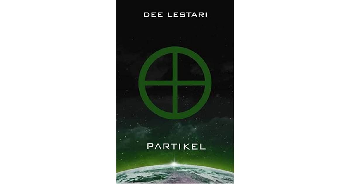 Supernova :  Episode 4 : Partikel / Dee Lestari; penyuting Hermawan Aksan dan Dhewiberta
