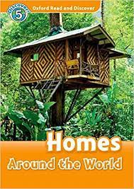 Oxford read and discover :  homes around the world / Jacqueline Martin ; series editor , Hazel Geatches
