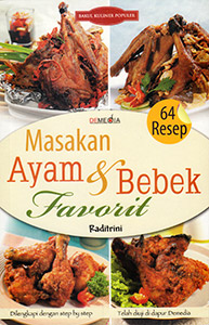 64 Resep masakan ayam dan bebek favorit / Raditrini ; editor. Ayu Kharie