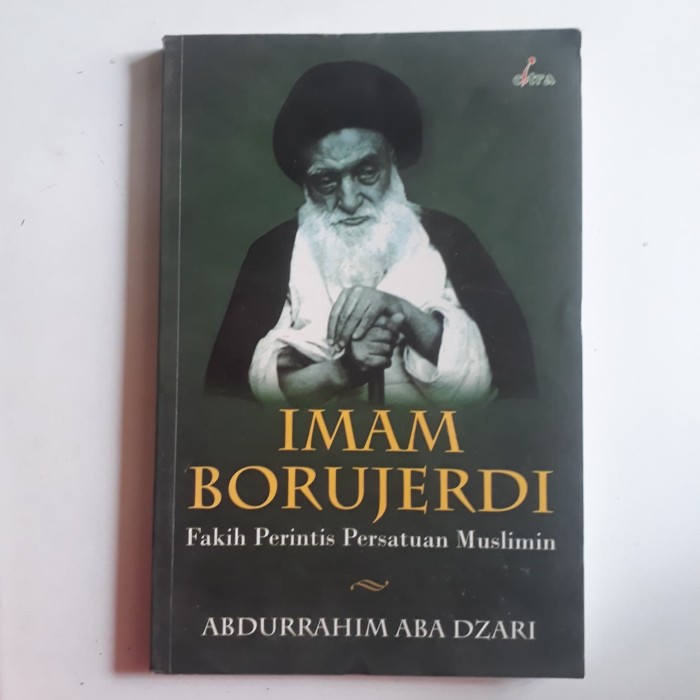 Imam Borujerdi: Fakih Perintis Persatuan Muslimin