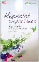 Muamalat experience : perjalanan sukses transformasi muamalat 2009-2014