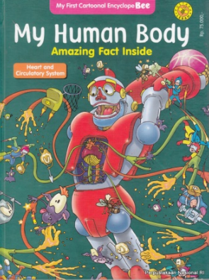 My Human Body Amazing Fact Inside : Heart and Circulatory System