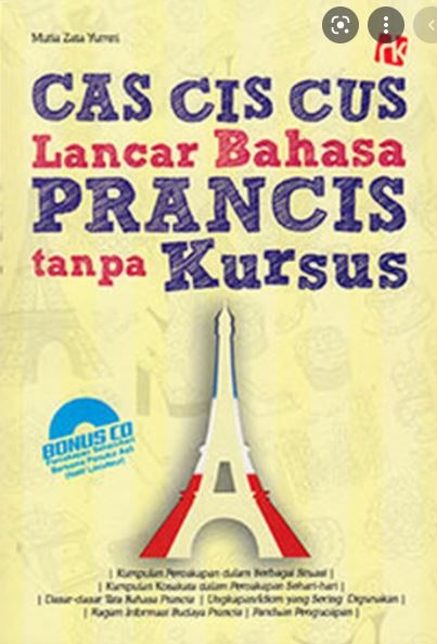 Cas Cis Cus Lancar Bahasa Prancis tanpa Kursus