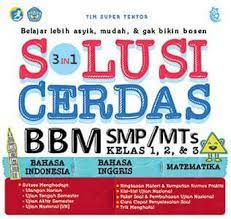 3 In 1 Solusi cerdas BBM SMP/MTS Kelas 1,2, & 3