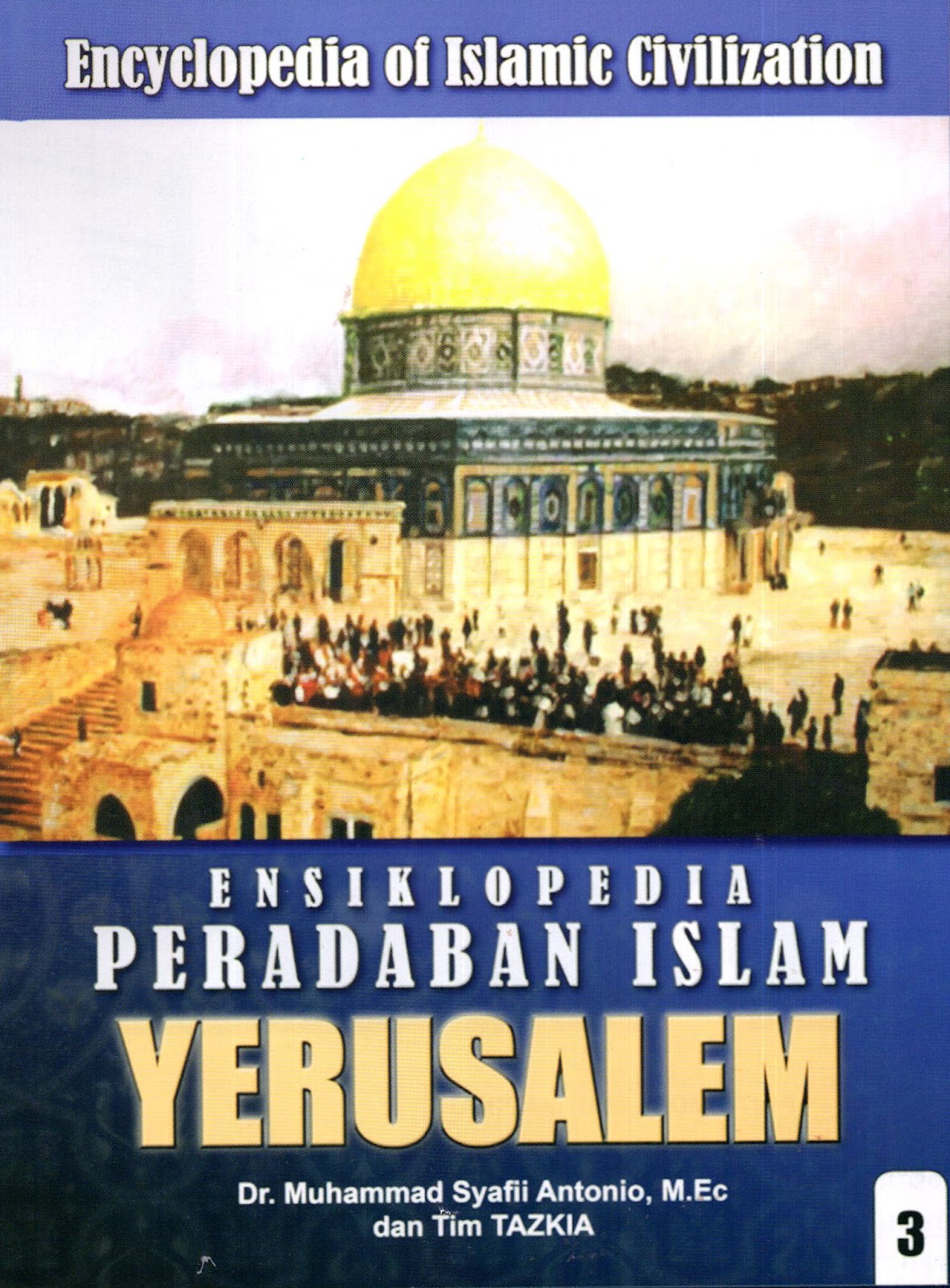 Ensiklopedia Peradaban Islam 3 : Yerusalem