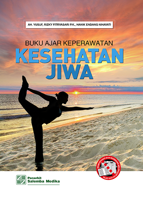 Buku ajar keperawatan kesehatan jiwa / AH. Yusuf, Rizky Fitryasari PK, Hanik Endang Nihayati