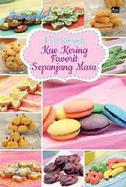 150 resep kue kering favorit sepanjang masa / Tim Ide Masak ; editor, Intarina Hardiman