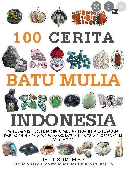 100 Cerita batu mulia indonesia : mitos & mistik seputar batu mulia...