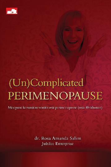 (Un) Complicated perimenopause : Rosa Amanda Salim ; Jubilee Enterprise