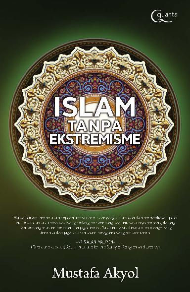 Islam Tanpa Ekstremisme : Potret Seorang Muslim untuk Kebebasan