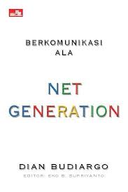 Berkomunikasi Ala Net Generation
