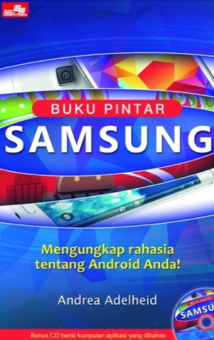 Buku pintar Samsung : mengungkap rahasia tentang Android anda!