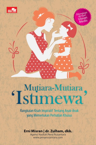 Mutiara-mutiara istimewa : rangkaian kisah inspiratif tentang anak-anak yang memerlukan perhatian khusus