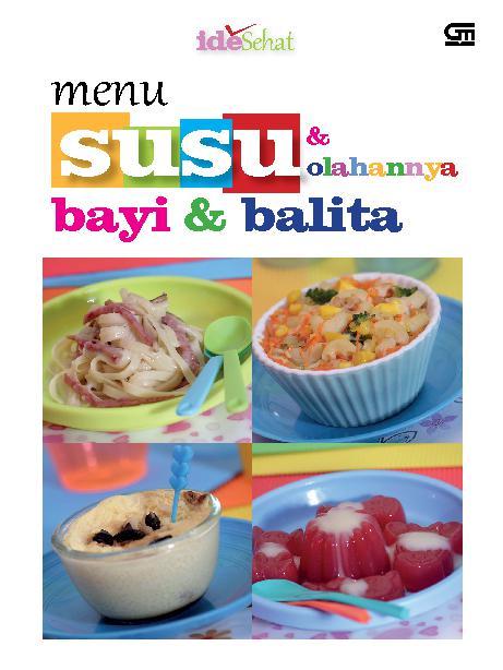 Menu susu dan olahannya bayi & balita