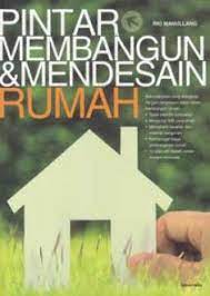 Pintar membangun dan mendesain rumah