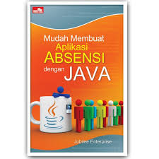 Mudah membuat aplikasi absensi dengan Java