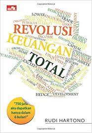 Revolusi keuangan total : 750 juta aku dapatkan hanya dalam enam bulan