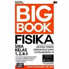 Big book : Fisika SMA kelas 1, 2 & 3