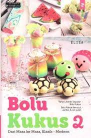 Bolu kukus 2 dari masa ke masa / Elisa ; editor, Radina Amalia dan Gayu Nuringati