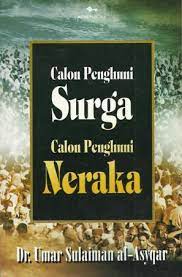 Calon penghuni surga calon penghuni neraka